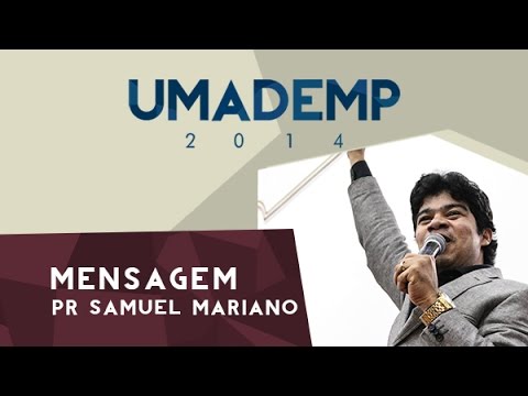 UMADEMP 2014: Mensagem Pr. Samuel Mariano