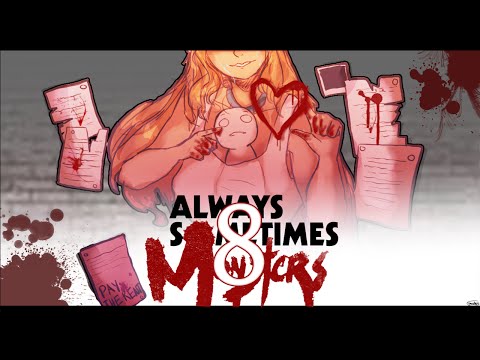 Cry Plays: Always Sometimes Monsters [P8]