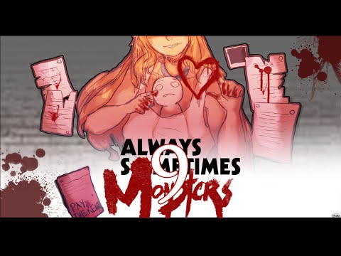 Cry Plays: Always Sometimes Monsters [P9]