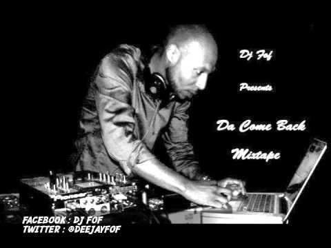 Da Come Back Mixtape by Dj Fof (Dancehall Mix 2011)