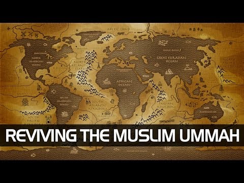 Reviving The Muslim Ummah