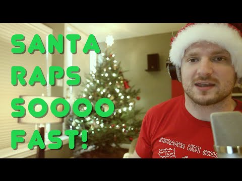 Santa Raps SO Fast!!! (NEW WORLD RECORD!)