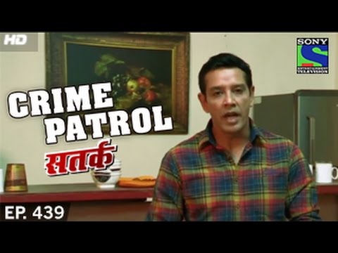 Crime Patrol - क्राइम पेट्रोल सतर्क - Episode 439 - 29th November 2014