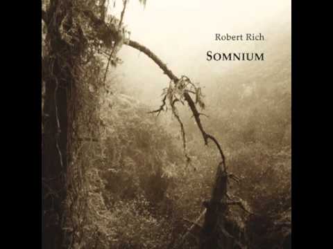 Robert Rich - Somnium (7h Complete Masterpiece)