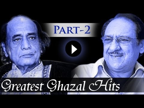 Greatest Ghazal Hit Songs - Part 2 - Ghulam Ali - Mehdi Hassan - Kings Of Ghazal