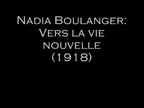 Nadia Boulanger: Vers la vie Nouvelle (1918)