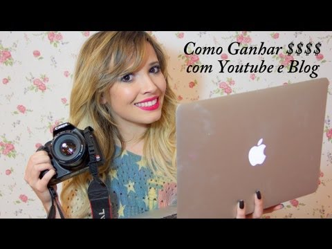 Como ganhar dinheiro com Youtube e Blog #1