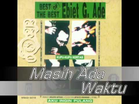 [FULL ALBUM] ♬ Ebiet G. Ade - Best Of The Best (1999) ♬