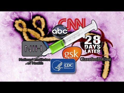 THE EBOLA DECEPTION: VACCINE AGENDA FULLY EXPOSED [Part 1]