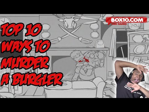 TOP 10 WAYS TO MURDER A BURGLER - Whack a Thief