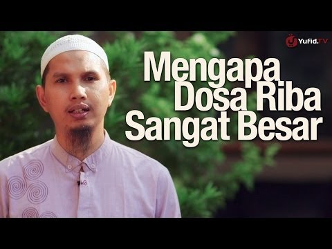 Renungan: Mengapa Dosa Riba Begitu Besar (Hukum Bunga Bank) - Ustadz Dr. Erwandi Tarmidzi, MA.