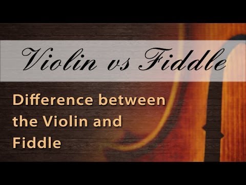 Violin vs Fiddle - Difference between the Violin and Fiddle