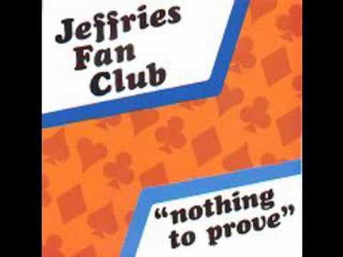 Jeffries Fan Club- Rolled