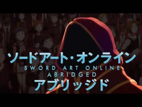 Sword Art Online Abridged: Episode 01