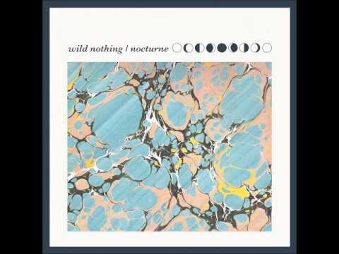 Wild Nothing - Nocturne (Full Album)