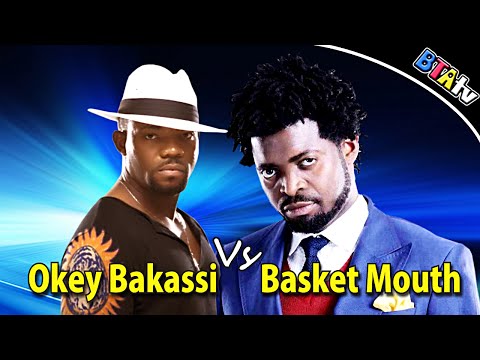 OKEY BAKASSI vs BASKET MOUTH IN WARRI - COMEDY