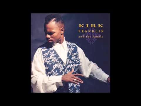 Kirk Franklin   1993   And The Family