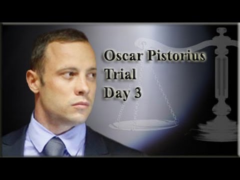 Oscar Pistorius Trial: Wednesday 5 March 2014, Session 1