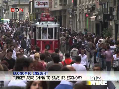 Turkey asks China to save its economy - Biz Wire - May 7,2014 - BONTV China