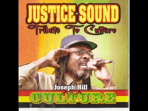 CULTURE, JUSTICE SOUND, TRIBUTE TO CULTURE AKA JOSEPH HILL REGGAE MIX