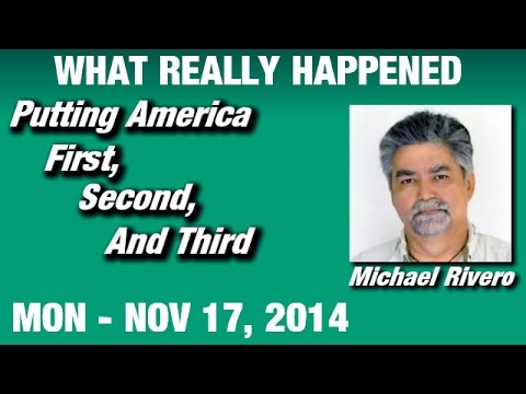 What Really Happened Radio Show: Michael Rivero Monday November 17 2014: (Commercial Free Video)