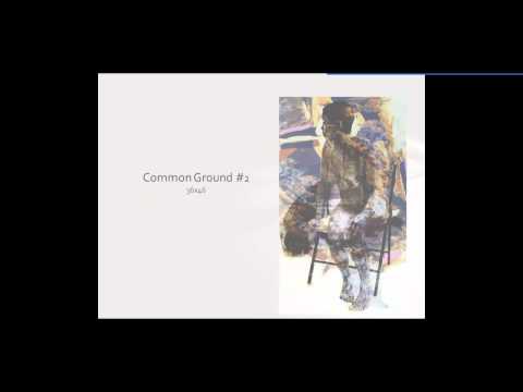 Common Ground by Mr. Michael Platt and Ms. Katherine Tzu-La Mann