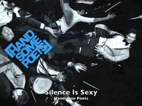 Handsome Poets - Silence Is Sexy (official)