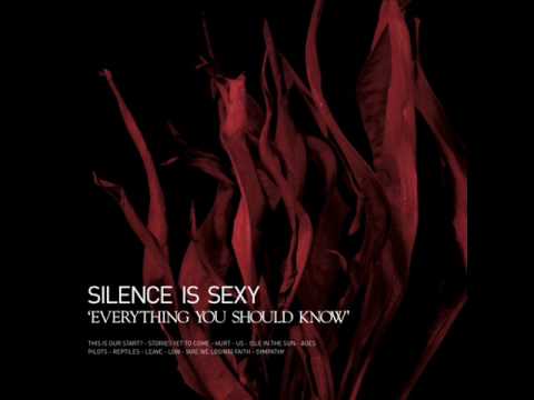 Silence Is Sexy - Us