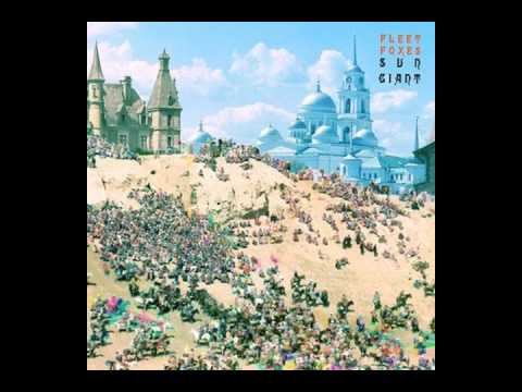 Fleet Foxes - Drops in the River