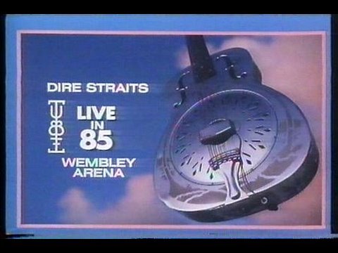 Dire Straits TV-HD - Wembley Arena - 1985