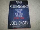 Gene Roddenberry. The Myth &amp; Man Behind Star Trek