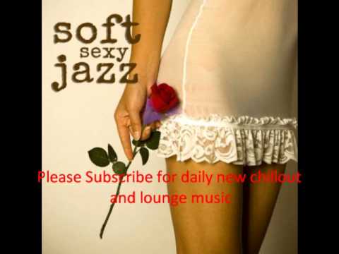 Soft Jazz Sexy   Instrumental Relaxation Saxophone