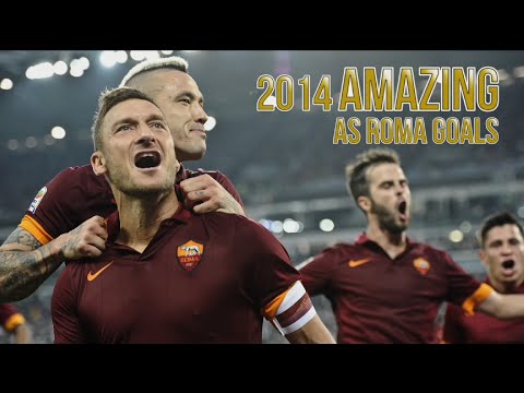 2014 AMAZING AS ROMA GOALS