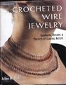 Crocheted Wire Jewelry: Innovative Designs