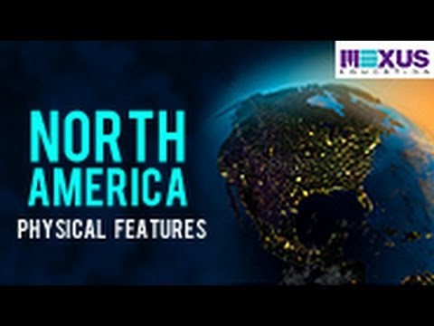 North America- Physical Features