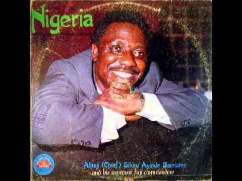 Alhaji (Chief) Sikiru Ayinde Barrister & His Supreme Fuji Commanders - Nigeria (Complete Album)