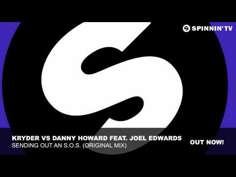 Kryder vs Danny Howard feat. Joel Edwards - Sending Out An S.O.S. (Original Mix)