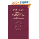 Luther's Small Catechism, with Explanation