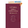 Luther's Small Catechism, with Explanation