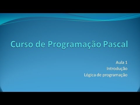 Programação Pascal - Aula 1 Introdução