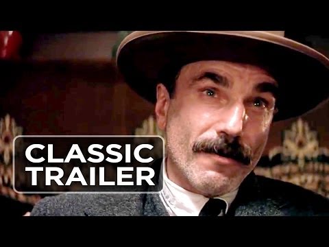 There Will Be Blood (2007) Official Trailer - Daniel Day-Lewis, Paul Dano Movie HD