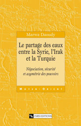 Le partage des eaux entre la Syrie, l’Irak et la Turquie