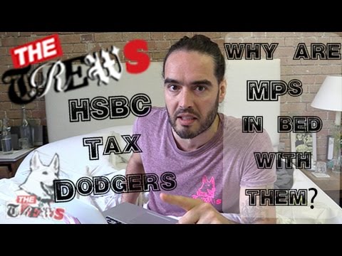 HSBC Tax Dodgers - Why Are MPs In Bed With Them? Russell Brand The Trews (E255)