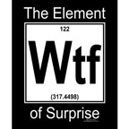 Element-Of-Surprise-WTF-T-Shirt