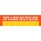 Give-A-Man-An-Inch-Bumper-Sticker