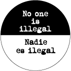 No One Is Illegal Button