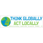 Think Globally Act Locally Bumper Sticker