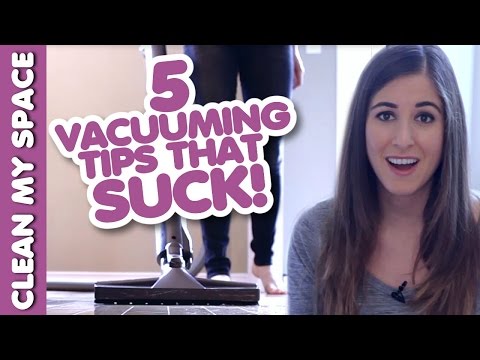 5 Vacuuming Tips that SUCK! (AKA Learn how to Vacuum!)