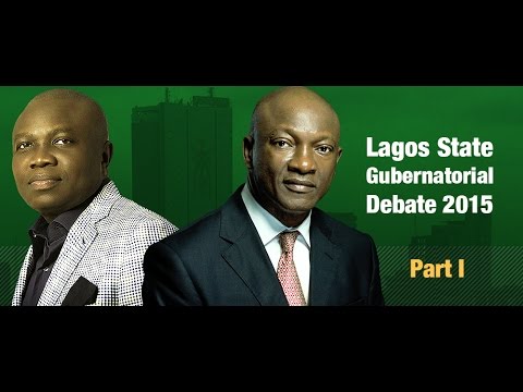 Lagos State 2015 Governorship Debate - Part I