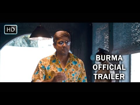 Burma Official Theatrical Trailer